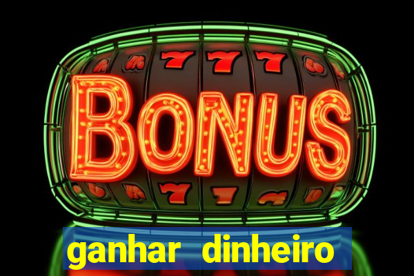 ganhar dinheiro jogando sem precisar depositar